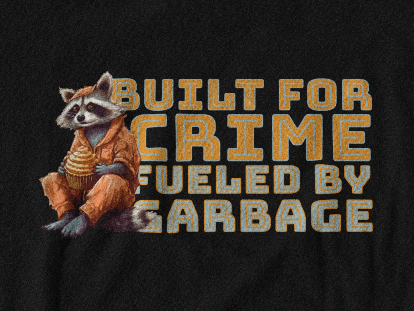 Built For Crime Raccoon Tee