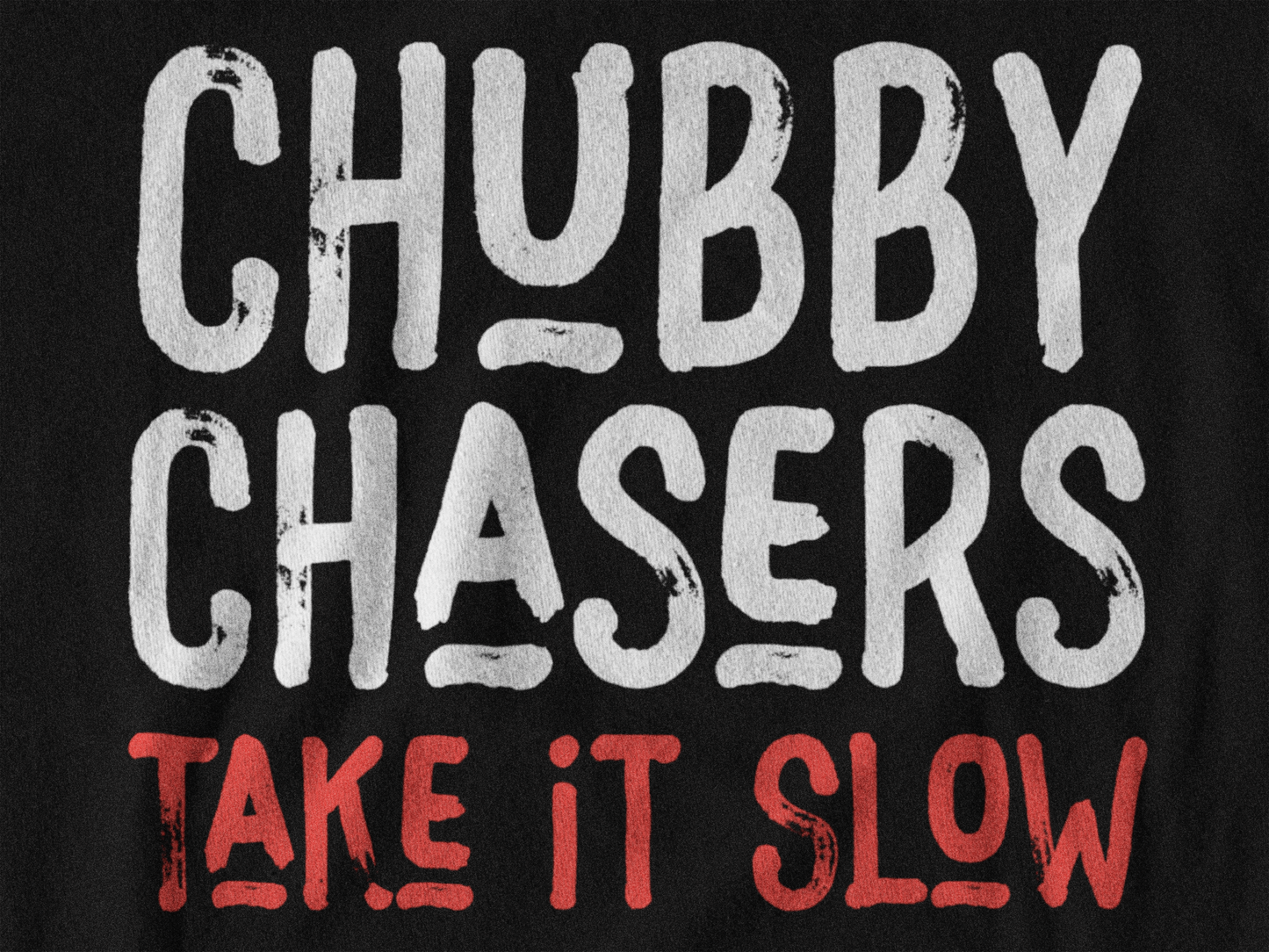 Chubby Chasers Tee