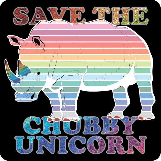 Save the Chubby Unicorn DECAL Glitter