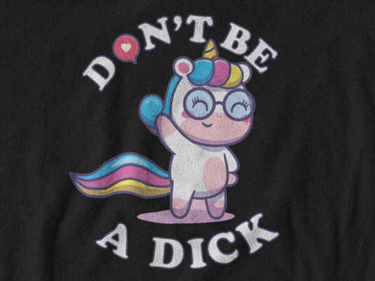 Don't Be a Dick Tee